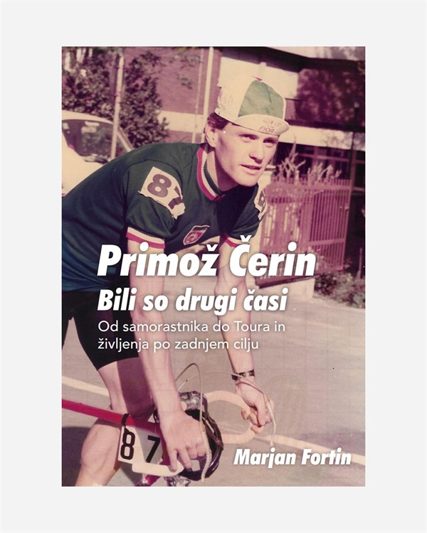Knjiga Primož Čerin - Bili so drugi časi